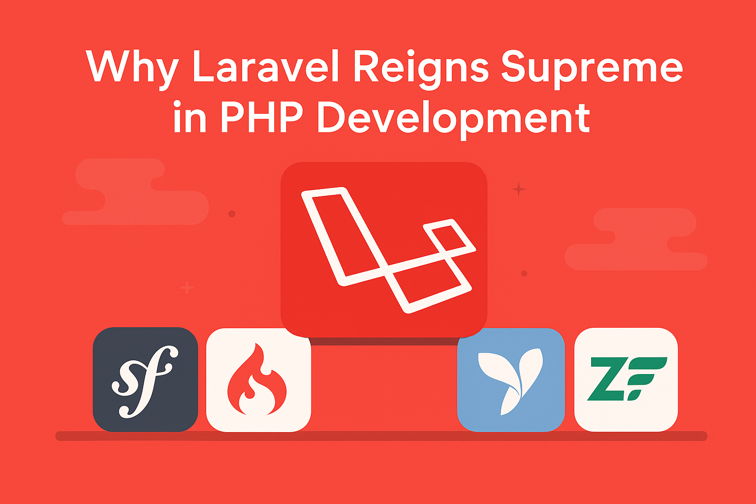 Why Laravel Stands Out Among PHP Frameworks